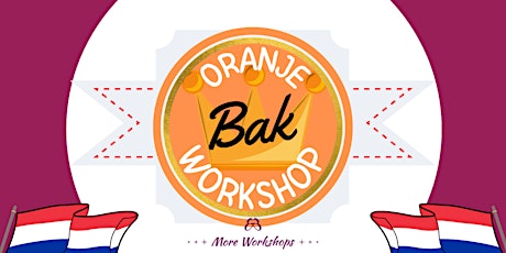 Primaire afbeelding van Online oranje bakworkshop - Koningsdag 2021