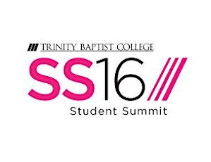 Trinity Baptist College Student Summit 2016 primary image