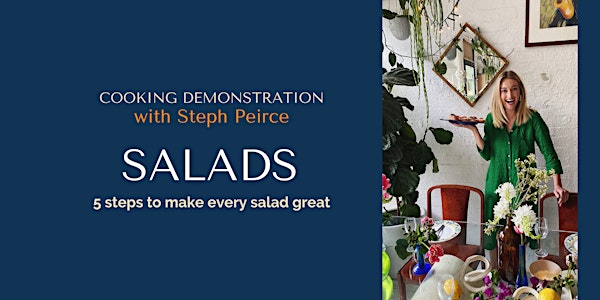 SALADS: Cooking Demonstration with Steph Peirce