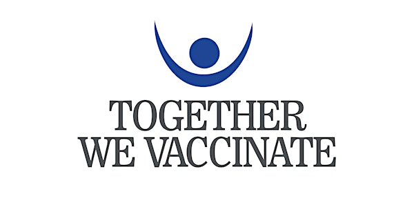 Together We Vaccinate: 9:00 a.m. - 10:00 a.m. Appointment - April 13