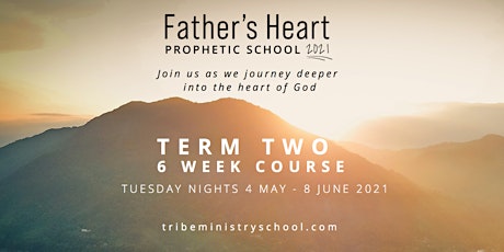 FATHER'S HEART PROPHETIC SCHOOL TERM 2  |  Tribe Ministry School primary image