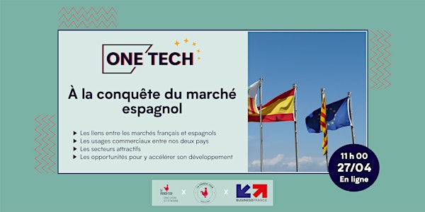 One Tech Europe x À la conquête du marché espagnol