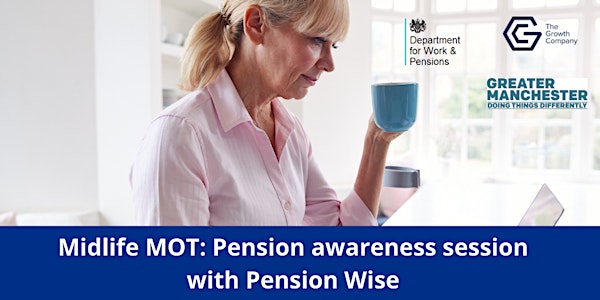 Midlife MOT: Pension awareness session with Pension Wise