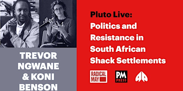 *CANCELLED* Politics and Resistance in South African Shack Settlements