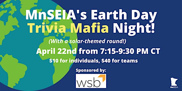 MnSEIA's Earth Day Trivia Mafia Night!