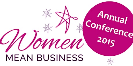 Women Mean Business Annual Conference 2015 primary image