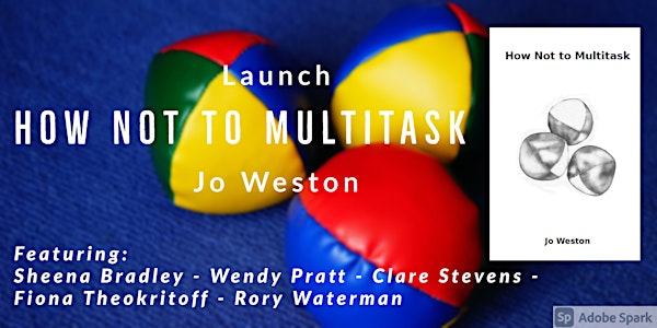 Launch of How Not to Multitask by Jo Weston