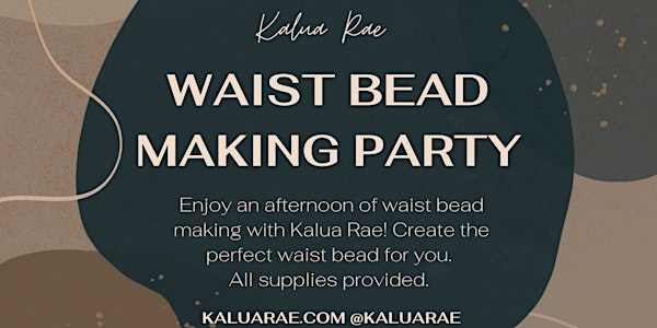 Waist Bead Making Workshop by Kalua Rae