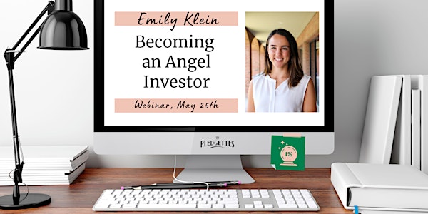 Becoming an Angel Investor with Emily Klein