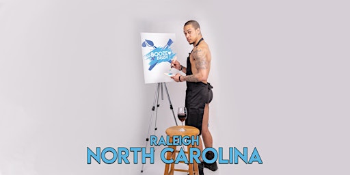 Primaire afbeelding van Booze N' Brush Next to Naked Sip N' Paint Raleigh, NC- Exotic Male Model