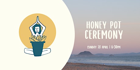 Honey Pot Ceremony | Papamoa Beach primary image