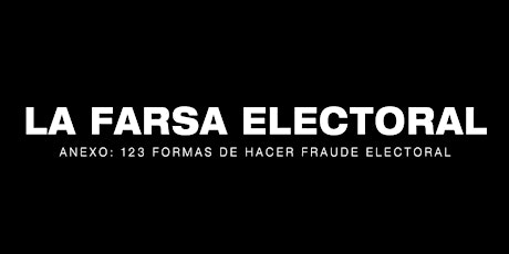 Imagen principal de Presentacion Libro "La Farsa Electoral"