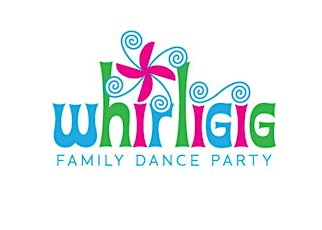 Whirligig IV - A Family Dance Party primary image