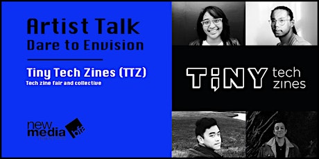 Dare To Envision Speaker Series: Tiny Tech Zines primary image