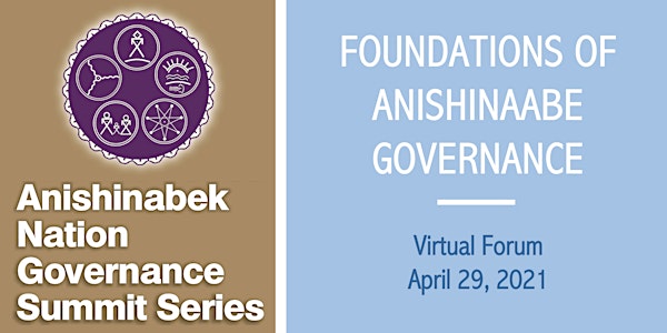Anishinabek Nation Governance Summit, Foundations of Anishinaabe Governance