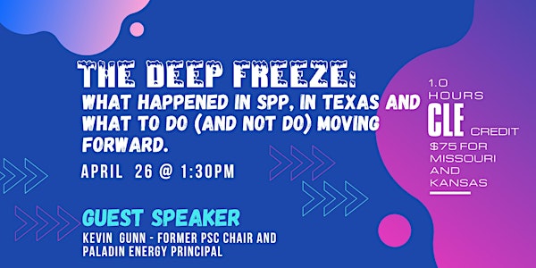 The Deep Freeze: What Happened in SPP in Texas and What to Do (and Not Do)