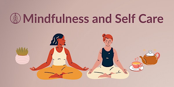 Mindfulness & Self Care