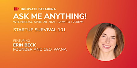 Innovate Pasadena AMA: Startups Survival 101 primary image