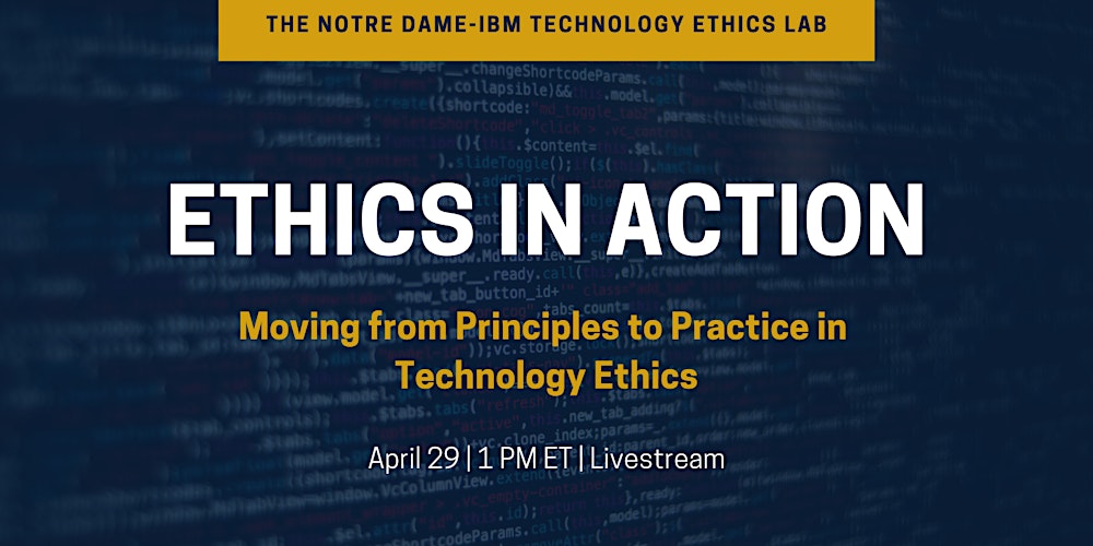 Ethics in Action: Moving from Principles to Practice in Technology Ethics