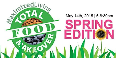 Total Food Makeover - Spring Edition primary image