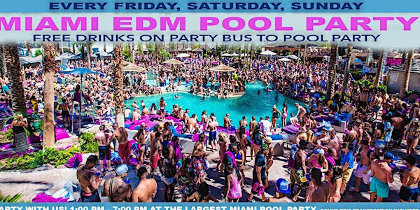 Miami Electric Dance Music EDM Pool Party + Party Bus