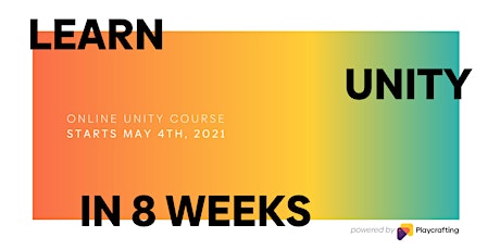 INFO SESSION: Learn Unity in 8 Weeks - Online Course primary image