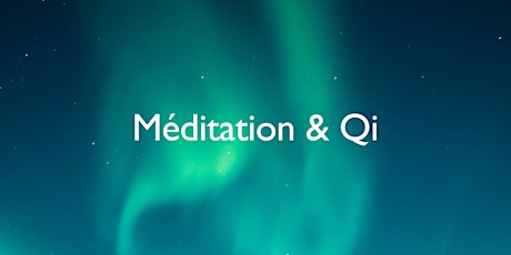 Méditation  & Qi