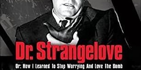DR STRANGELOVE (PG)(1964) Drive-In 10:15 pm (Thu.  Apr. 29)