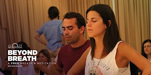 Imagem principal do evento Beyond Breath - Introduction to SKY Breath Meditation