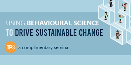 Using Behavioural Science to drive sustainable change primary image