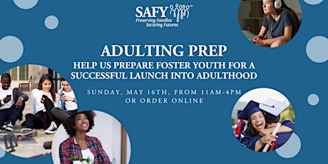 "Adulting" Preparation - Help Launch our foster youth into adulthood!