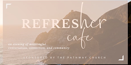 Refresher Café (Virtual Event) primary image