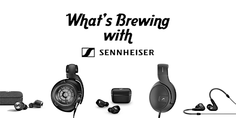 What's Brewing with Sennheiser primary image