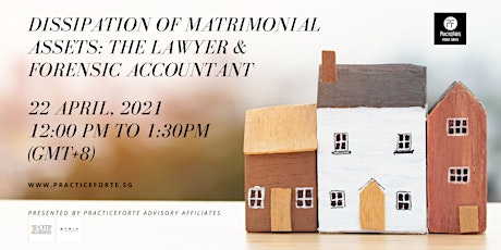 Dissipation of Matrimonial Assets: The Lawyer & Forensic Accountant