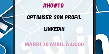 #HowTo optimiser son profil LinkedIn