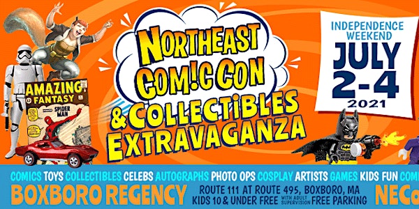 NorthEast ComicCon & Collectibles Extravaganza Independence Show