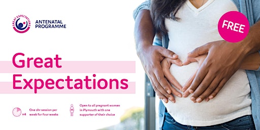 Great Expectations Antenatal Programme - Plympton, The Rees Centre PL7 2PS 