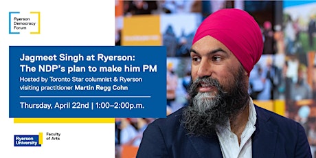 Imagen principal de Jagmeet Singh at Ryerson: The NDP’s plan to make him PM