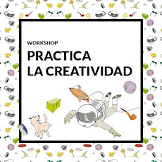 Imagen principal de Workshop 'Practica la Creatividad'