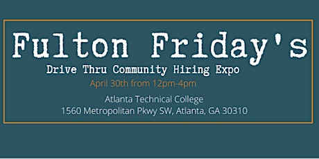 Fulton Friday's Drive-Thru Community Hiring Expo primary image