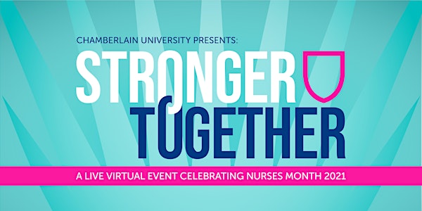 Chamberlain University Presents: Stronger Together