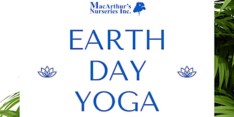 MacArthur's Nurseries Inc. Earth Day Yoga primary image