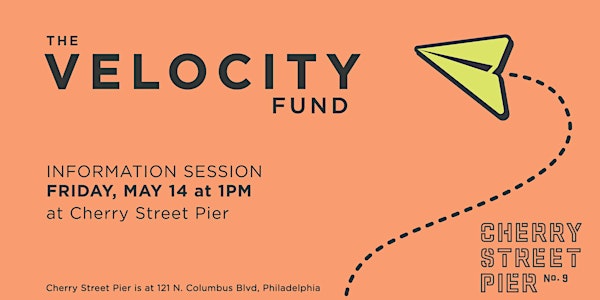 Velocity Fund Information Session at Cherry Street Pier