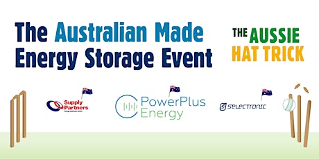 The Australian Made Energy Storage Event - The Aussie Hat Trick primary image