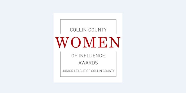 Junior League of Collin County's Women of Influence Awards