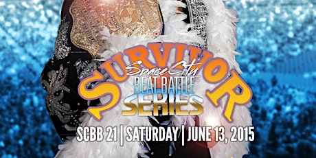Space City Beat Battle- SCBB XXI: Survivor Series w/guest judge Combat Jack + more primary image