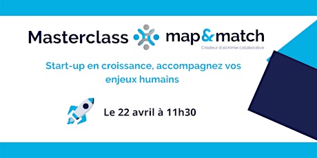 Image principale de Masterclass : Start-up en croissance, accompagnez vos enjeux humains