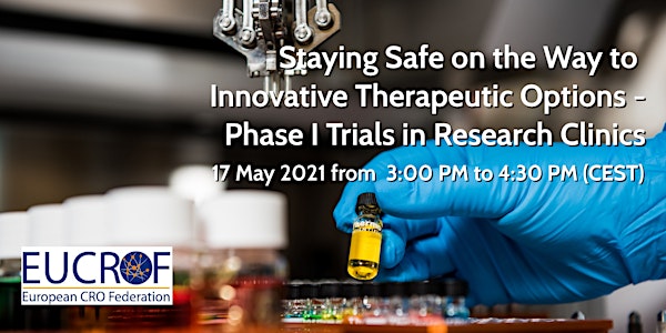 Staying Safe on the Way to Innovative Therapeutic Options -Phase I Trials
