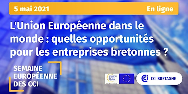 L'UE dans le monde : quelles opportunités pour les entreprises bretonnes ?