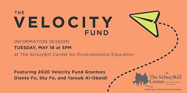 Velocity Fund Information Session at The Schuylkill Center